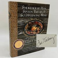 Signed Joseph Dabney Smokehouse Ham, Spoon Bread & Scuppernong Wine Cook Book HC