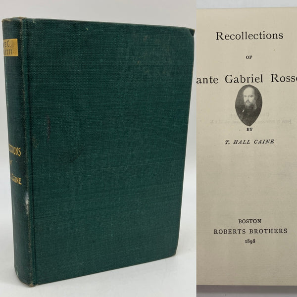 Recollections of Dante Gabriel Rossetti (1898) T. Hall Caine Hardcover Good