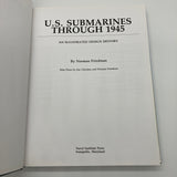 U.S. Submarines Through 1945 (1995) Norman Friedman Hardcover Dust Jacket Good