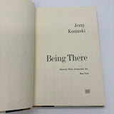 Being There (1970) Jerzy Kosinski Hardcover Dust Jacket Very Good First Edition