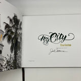 Signed My City Charleston 2015 Jack Alterman Photographs First Edition Very Good