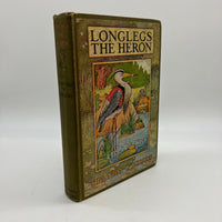 Longlegs the Heron (1927) Thornton Burgess Illustrated HC Good First Edition