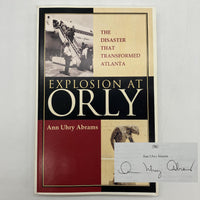 Signed Ann Uhry Abrams Explosion at Orly Disaster that Transformed Atlanta 2002