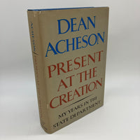 Present At The Creation My Years in State Department 1969 Dean Acheson HCDJ Good