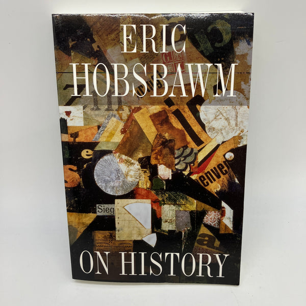 On History (1997) Eric Hobsbawm Historiography Paperback Very Good