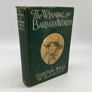 The Winning of Barbara Worth (1911) Harold Bell Wright Antiquarian Cloth HC Good