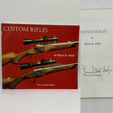 Signed Steven Hughes Custom Rifles in Black & White (1999) PB First Edition Good