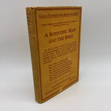 A Scientific Man and the Bible: A Testimony (1927) Howard Kelly MD Hardcover DJ