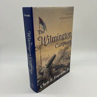 The Wilmington Campaign (1997) Chris Fonvielle Hardcover First Edition Very Good