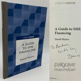 Signed A Guide to SME Financing (2013) David Munro Palgrave Hardcover Very Good