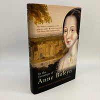 In the Footsteps of Anne Boleyn (2013) Sarah Morris & Natalie Grueninger HC VG