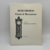 Seth Thomas Clocks & Movements Guide to Identification & Prices Tran Duy Ly Good