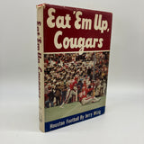 Eat 'Em Up Cougars Houston Football (1977) Jerry Wizig Hardcover DJ Good