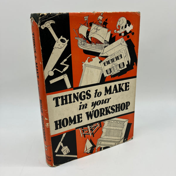 Things to Make in Your Home Workshop (1939) Arthur Wakeling Hardcover DJ Good