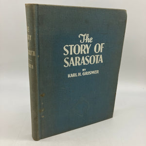 First Edition The Story of Sarasota Florida (1946) Karl Grismer Cloth HC Good