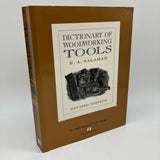 Dictionary of Woodworking Tools 1700-1970 (1990) RA Salaman PB Revised Ed. Good