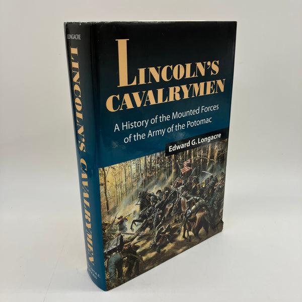 Lincoln's Cavalrymen History Army Potomac Edward Longacre HC Good First Edition