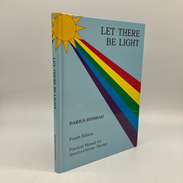 Let There Be Light Spectro-Chrome Therapy (1997) Darius Dinshah 4E HC Very Good