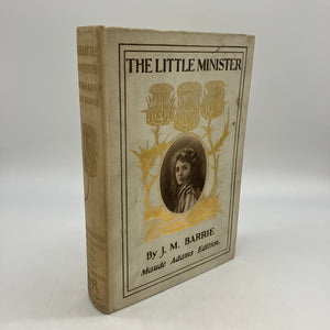The Little Minister: Maude Adams Edition (1898) J.M. Barrie Photo Plates HC Good