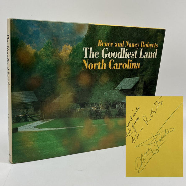 Signed Bruce & Nancy Roberts The Goodliest Land North Carolina 1973 HC Very Good