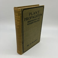 First Edition Plant Propagation (1916) M.G. Kains Illustrated Hardcover Fine