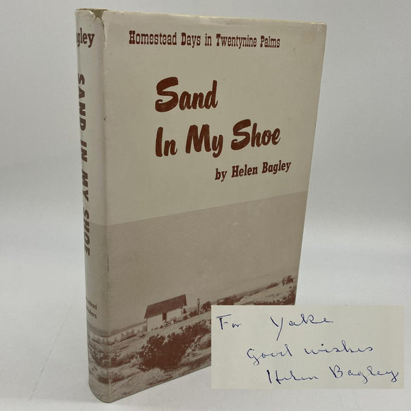 Signed Helen Bagley Sand in My Shoe Homestead Days in Twentynine Palms HC Good