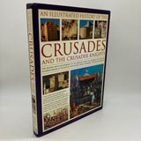 An Illustrated History of the Crusades (2009) Charles Phillips HC DJ Very Good