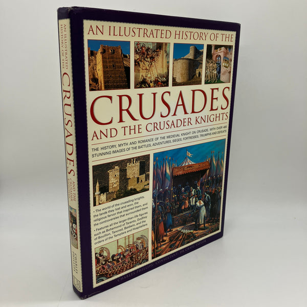 An Illustrated History of the Crusades (2009) Charles Phillips HC DJ Very Good