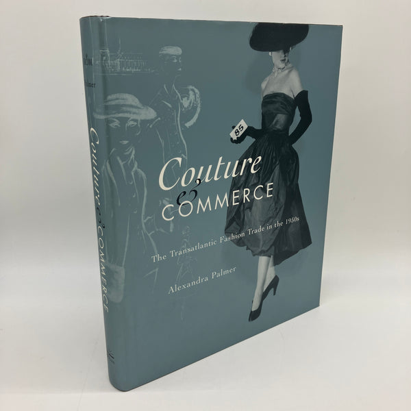 Couture & Commerce: 1950s Fashion (2001) Alexandra Palmer Hardcover DJ Very Good