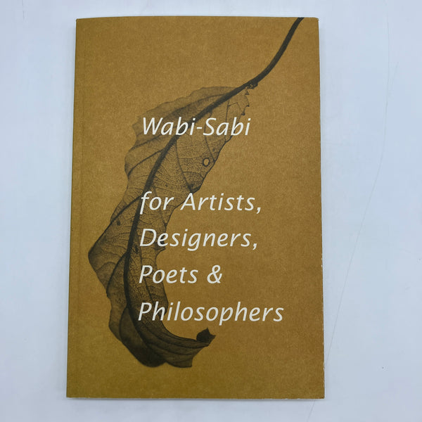 Wabi-Sabi for Artists, Designers, Poets & Philosophers (2008) Leonard Koren Japanese Art Aesthetic PB Acceptable