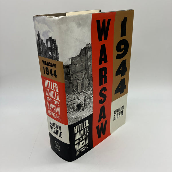 Warsaw 1944 The Uprising 2013 Alexandra Richie Hardcover First Edition Very Good