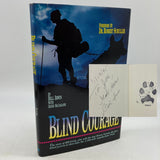 Signed Bill Irwin Blind Courage Journey of Faith 1993 Blind Hiker Hardcover Good