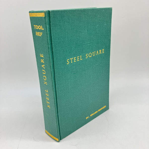 Steel Square & Its Uses 2 Parts in 1 Volume 1941 William Radford Illustrated HC