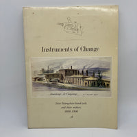 Instruments of Change 1800-1900 NH Tools Makers 1985 James & Donna-Belle Garvin