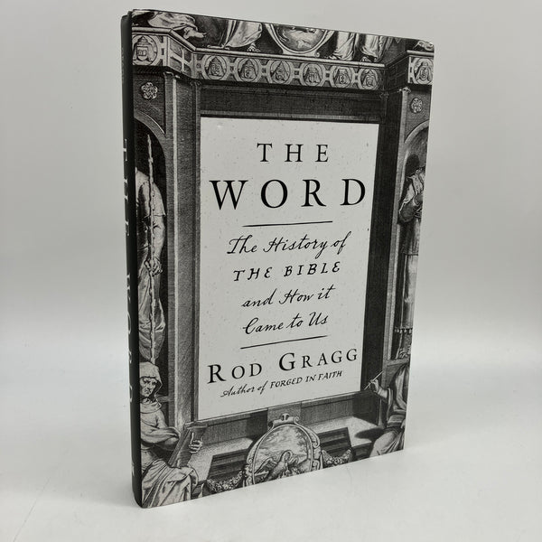 The Word: The History of the Bible (2018) Rod Gragg Religion Hardcover Very Good