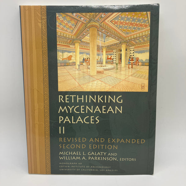 Rethinking Mycenaean Palaces II Second Edition (2007) Galaty & Parkinson PB Good