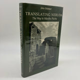 Translating Neruda The Way to Macchu Picchu (1980) John Felstiner Hardcover Good