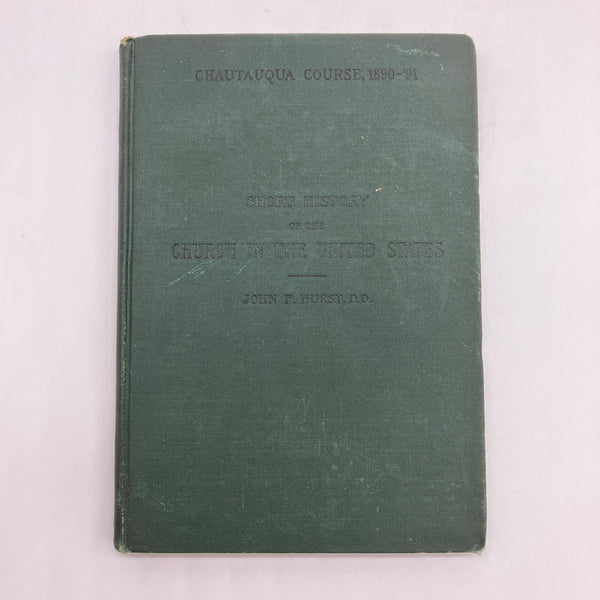 Short History of the Church in the United States (1890) John Hurst HC Very Good