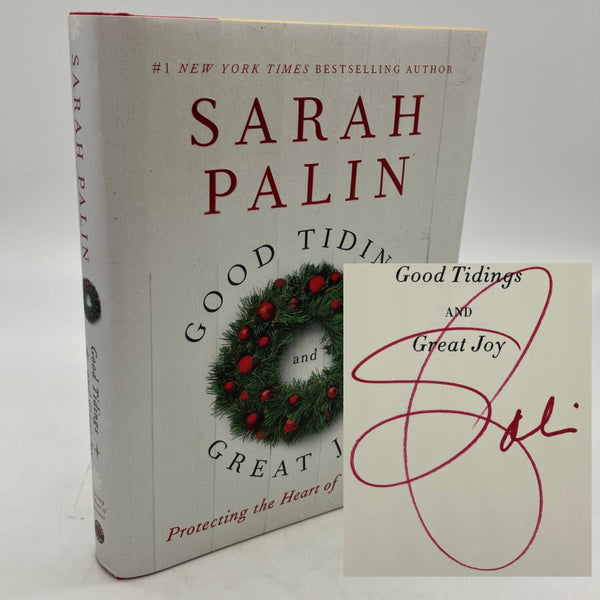Signed Sarah Palin Good Tidings and Great Joy...Christmas (2013) Hardcover Good
