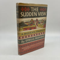 First American Edition The Sudden View A Mexican Journey 1953 Sybille Bedford HC