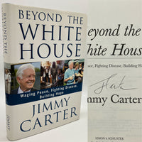 Signed Beyond The White House (2007) Jimmy Carter HC Near Fine First Edition