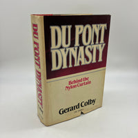 Du Pont Dynasty: Behind the Nylon Curtain (1984) Gerard Colby Hardcover DJ Good