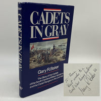 Signed Gary Baker Cadets In Gray 1989 SC Civil War Cadets History Hardcover Good