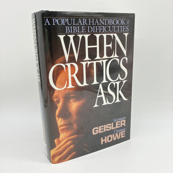 When Critics Ask Bible Difficulties 2004 Norman Geisler Thomas Howe HC Very Good