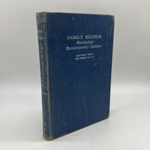 Family Records Mississippi Revolutionary Soldiers 1956 Alice Tracy Welch HC Good