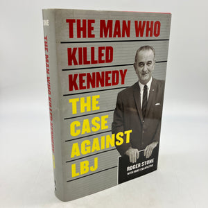 The Man Who Killed Kennedy: The Case Against LBJ (2013) Roger Stone HC DJ Good