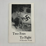 Two Foes to Fight 1998 R. Brownlee Welsh WW2 Autobiography Operation Paperclip