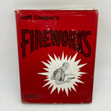 Jeff Cooper's Fireworks A Gunsite Anthology (1980) Jeff Cooper Hardcover DJ Good