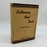 Katherine Neel Dale: Medical Missionary (1943) James Dale HC First Edition Good