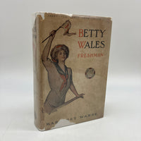 Betty Wales, Freshman (1917) Margaret Warde Illustrated Hardcover DJ Very Good